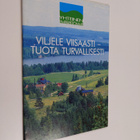 Viljele viisaasti - tuota turvallisesti - pikkukuva 1