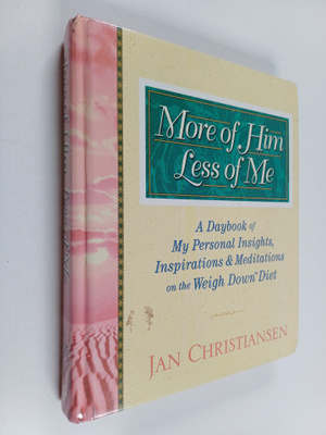 Jan Christiansen : More of him, less of me : A daybook of...