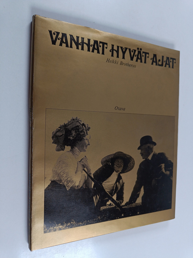 Heikki Brotherus : Vanhat hyvät ajat