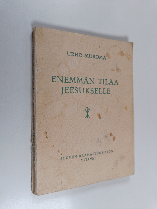 Urho Muroma : Enemmän tilaa Jeesukselle