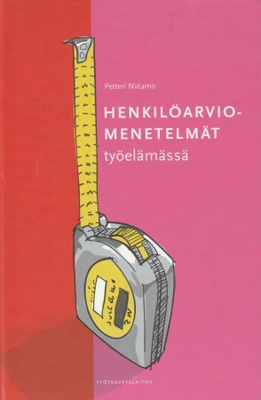 Petteri Niitamo: Henkilöarviomenetelmät työelämässä