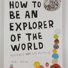 Keri Smith : How to be an explorer of the world : portabl... - pikkukuva 1