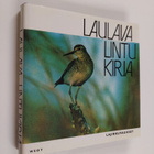 Leo ym. (laat.) Lehtonen : Laulava lintukirja : lajinkuva... - pikkukuva 1