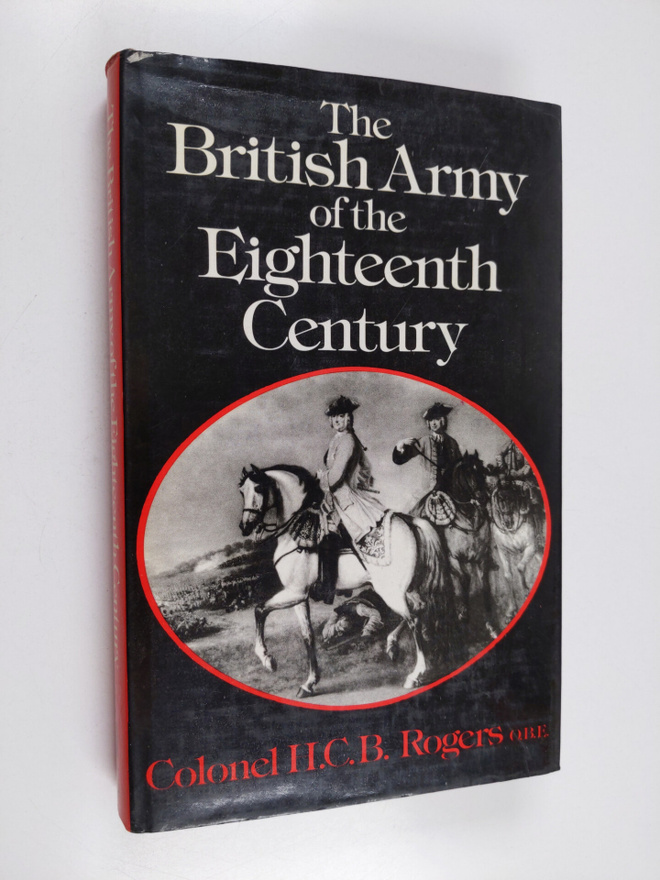 Hugh Cuthbert Basset Rogers : The British Army of the Eig...