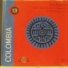 Yaki Kandru•Colombia: Music From The Tropical Rainforest CD - pikkukuva 1