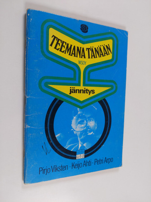 Pirjo ym. (Laat.) Viksten : Teemana tänään 3, Jännitys