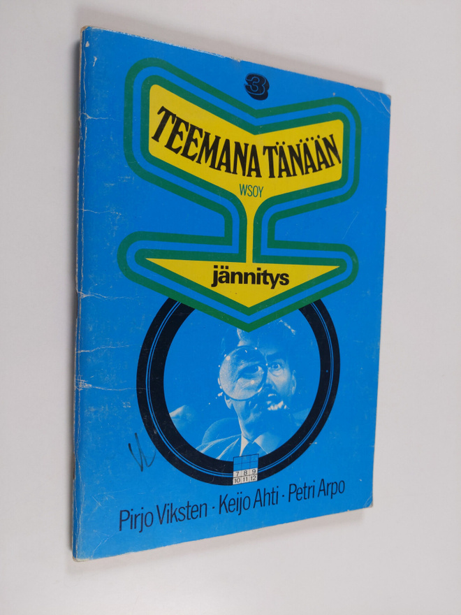Pirjo ym. (Laat.) Viksten : Teemana tänään 3, Jännitys