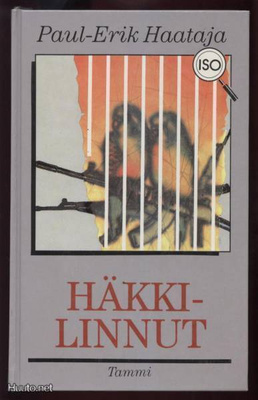 Paul-Erik Haataja: Häkkilinnut sid.kk 3.p 1987 ISOTEKSTINEN