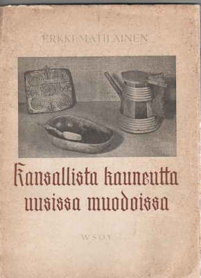Matilainen: Kansallista kauneutta uusissa muodoissa, WS 1949