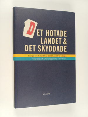 Tapani Suominen : Det hotade landet och det skyddade : Sv...