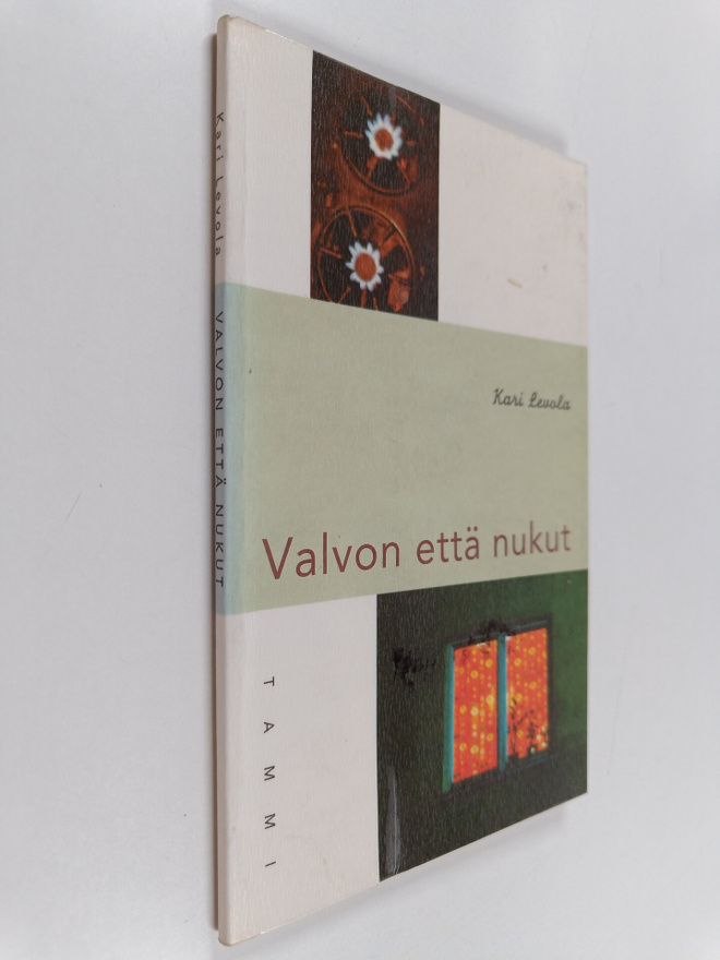 Kari Levola : Valvon että nukut