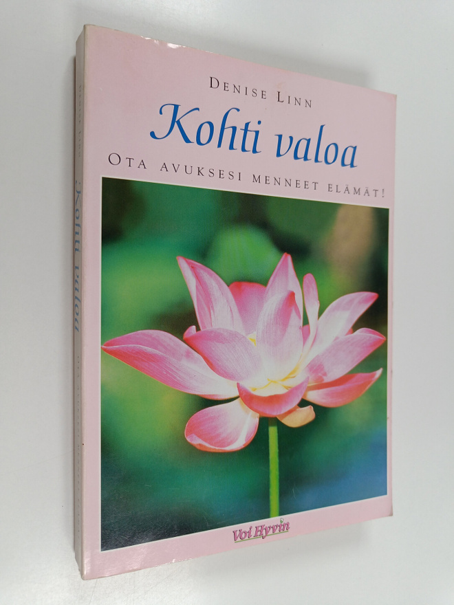 Denise Linn : Kohti valoa : ota avuksesi menneet elämät!