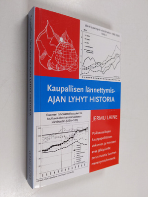 Jermu Laine : Kaupallisen lännettymisajan lyhyt historia ...