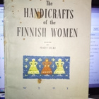 Mary Olki : The handicrafts of the Finnish women - pikkukuva 1