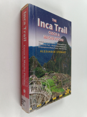 Alexander Stewart : The Inca trail, Cusco & Machu Picchu