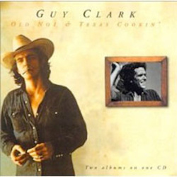 Guy Clark - Old No1 & Texas Cookin (CD)