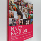 Safia Minney : Naked fashion : the new sustainable fashio... - pikkukuva 1