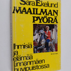 Sara Ekelund : Maailmanpyörä : ihmisiä ja elämää Linnanmä... - pikkukuva 1
