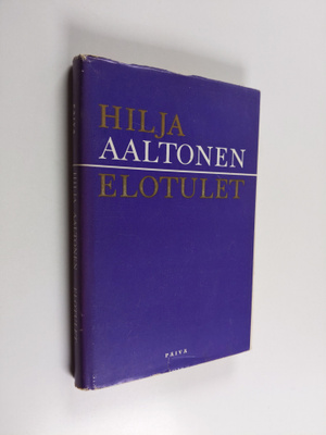 Hilja Aaltonen : Elotulet