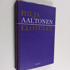Hilja Aaltonen : Elotulet - pikkukuva 1
