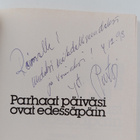 Pertti Purhonen : Parhaat päiväsi ovat edessäpäin (signee... - pikkukuva 3