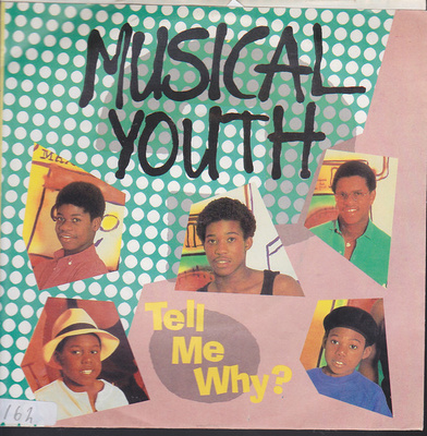 7” SINGLE Musical Youth - Tell Me Why ?