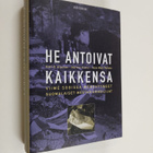 Antti O. Arponen : He antoivat kaikkensa : viime sodissa ... - pikkukuva 1