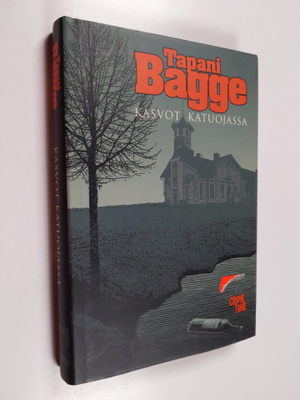 Tapani Bagge : Kasvot katuojassa