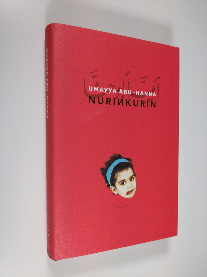 Umayya Abu-Hanna : Nurinkurin (signeerattu)