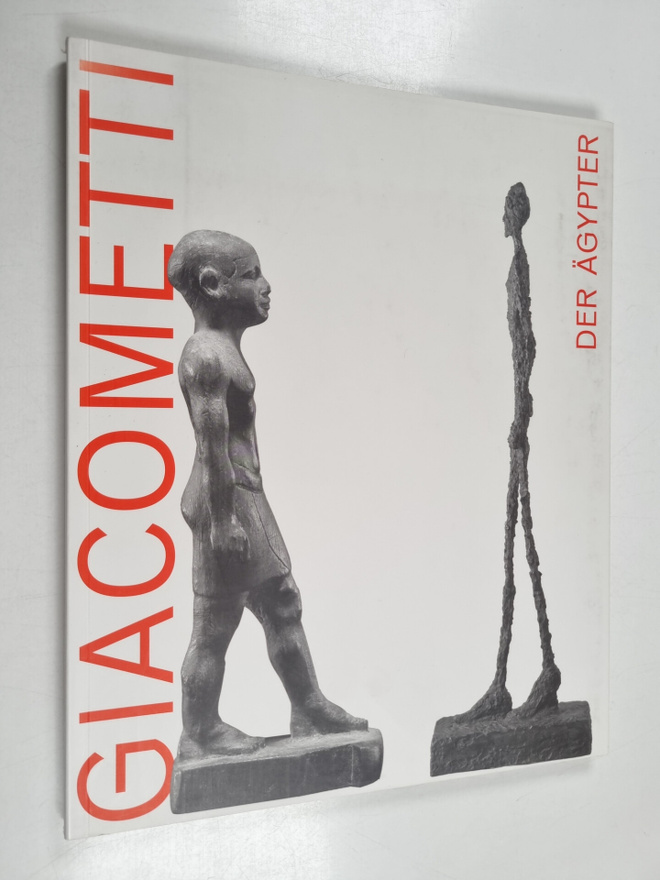 Alberto Giacometti : Ciacometti, der Ägypter : [Ägyptisch...