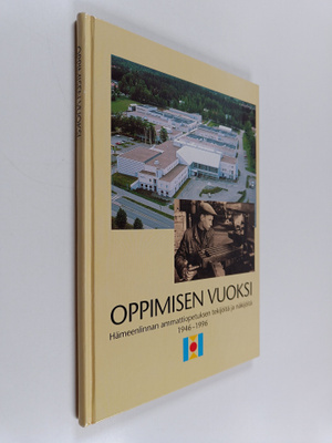 Mikko Haljoki : Oppimisen vuoksi : Hämeenlinnan ammattiop...