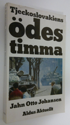 Jahn Otto Johansen : Tjeckoslovakiens ödes timma