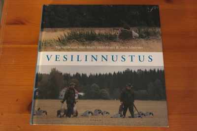 Toim.Väänänen & Malinen:Vesilinnustus.