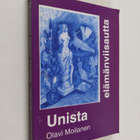 Olavi Moilanen : Unista elämänviisautta - pikkukuva 1
