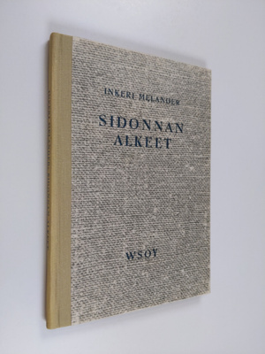 Inkeri Melander : Sidonnan alkeet