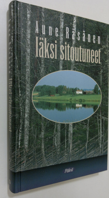 Aune Räsänen : Iäksi sitoutuneet