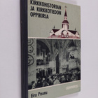 Eira Paunu : Kirkkohistorian ja kirkkotiedon oppikirja ke... - pikkukuva 1