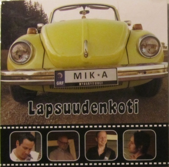 Mika & Myrskytuuli • Lapsuudenkoti CDr-Single