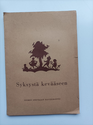Syksystä kevääseen : ohjelmistoa koulujuhliin