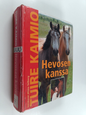 Tuire Kaimio : Hevosen kanssa