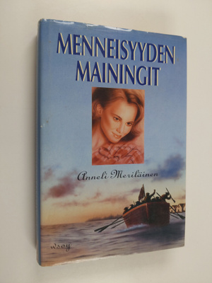 Anneli Meriläinen : Menneisyyden mainingit