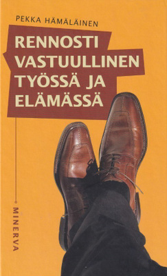Pekka Hämäläinen: Rennosti vastuullinen työssä ja elämässä