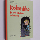 Ulla Welin : Kolmikko ja linnoituksen salaisuus (signeera... - pikkukuva 1