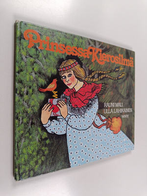 Rauni Mali : Prinsessa Kierosilmä