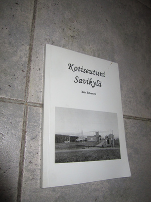 KOTISEUTUNI SAVIKYLÄ - TATU TOLVANEN