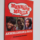 Ahmed, Carlos ja Kaili : mennään meille - pikkukuva 1
