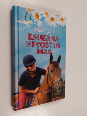 Marvi Jalo : Kaukana hevosten maa