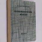 Saara Hyrkäs : Kodinhoidon alkeet - pikkukuva 1