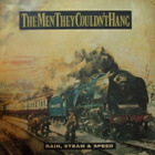 The Men They Couldn't Hang – Rain, Steam & Speed - pikkukuva 1