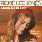 RICKIE LEE JONES: Chuck E.'s In Love / On Saturday Aft 7"kk - pikkukuva 1